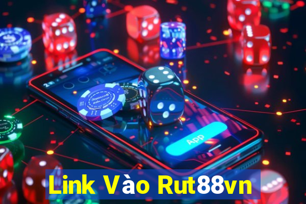 Link Vào Rut88vn