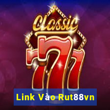 Link Vào Rut88vn