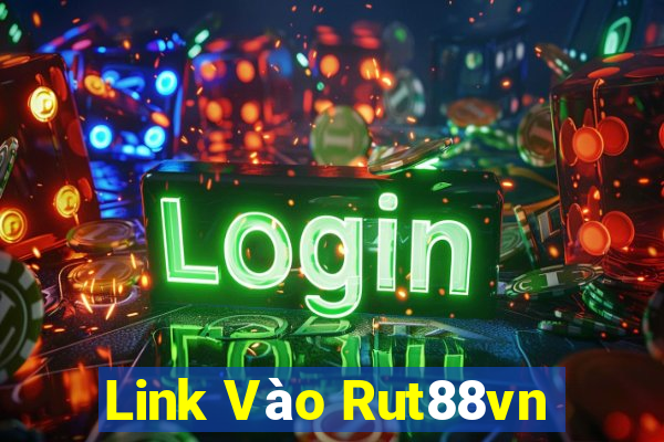 Link Vào Rut88vn