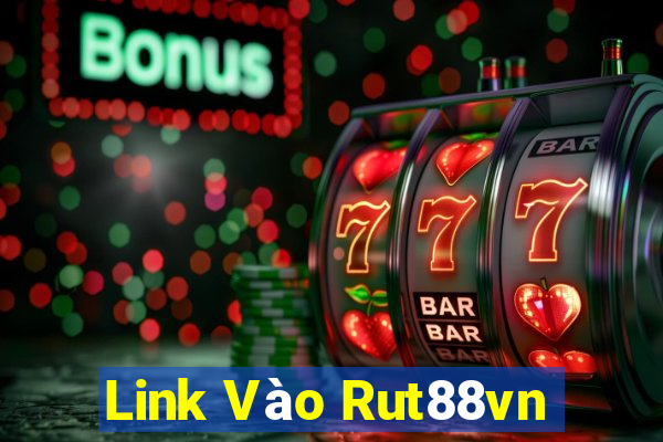 Link Vào Rut88vn