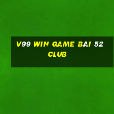 V99 Win Game Bài 52 Club