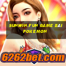 Sunwin.Fun Game Bài Pokemon