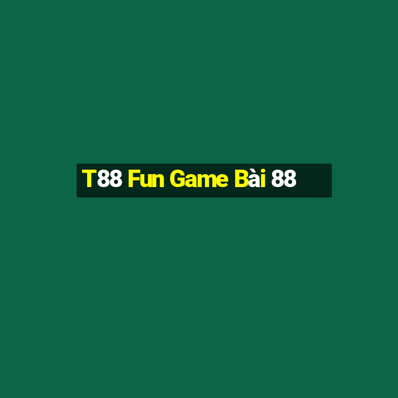 T88 Fun Game Bài 88