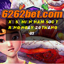 xổ số miền nam sóc trăng ngày 20 tháng 03