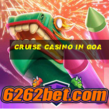 cruise casino in goa