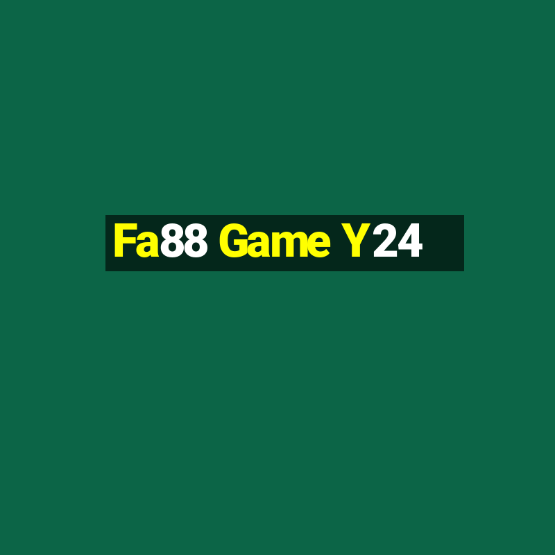 Fa88 Game Y24