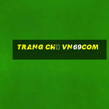 Trang Chủ Vn69com