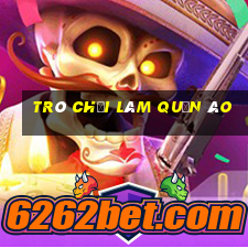 trò chơi làm quần áo