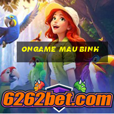 ongame mau binh