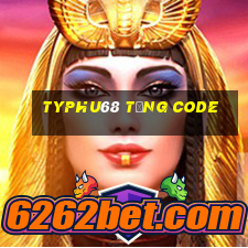 Typhu68 Tặng Code