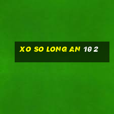 xo so long an 10 2