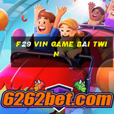 F29 Vin Game Bài Twin